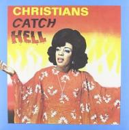 Christians catch hell -gospel roots 1976 (Vinile)