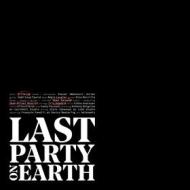 Last party on earth (Vinile)