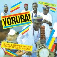 Yoruba! songs rhythms for the yoruba gods in nigeria