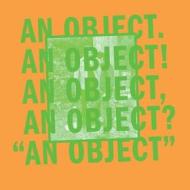 An object
