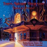 Tales of winter: selections from tso rock opera