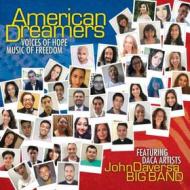 American dreamers (voices of hope music