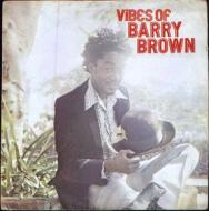 Vibes of barry brown