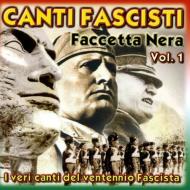 Canti fascisti fascetta nera vol 1 Canti fascisti fascetta nera vol 1