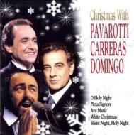 Christmas with pavarotti, carreras, domingo