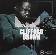 The definitive clifford brown