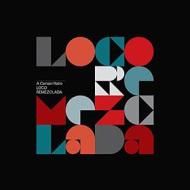 Loco remezclada (limited edition)