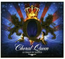 Choral queen