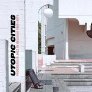 Utopic cities (Vinile)