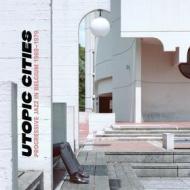 Utopic cities