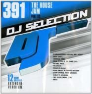 Dj selection 391-the house jam pt.113