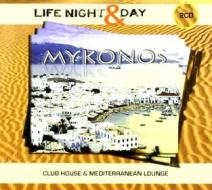 Mykonos-life night   day
