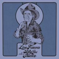Live forever billy joe shaver (diamond vinyl) (Vinile)