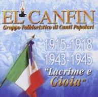 1915-1918 1943-1945 lacrime e gioia