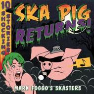 Ska pig returns! (Vinile)