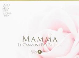 Mamma - le canzoni piu belle