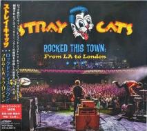 Rocked this town: from la to london (w/bonus track(plan)/digipack)