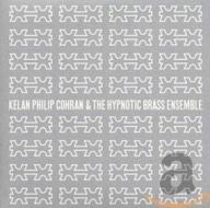 Kelan philip cohran & hypnotic brass ensemble