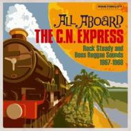 All aboard the c.n. express: rock steady