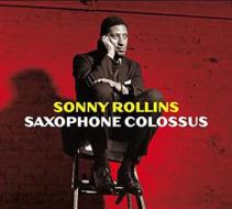 Saxophone colossus (+ 6 bonus tracks)