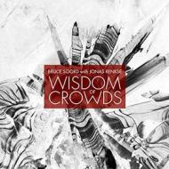 Wisdom of crowds (ltd.edt.)