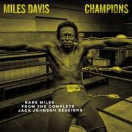 Champions rare miles from the complete jack johnson sessions (rsd 21) (Vinile)