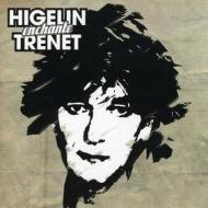 Higelin enchante tre'net (live)