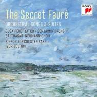 The secret faure: orchestral songs & sui