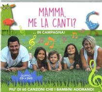 Mamma me la canti in campagna (cd+dvd)