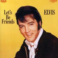 Presley, elvis-let's be friends