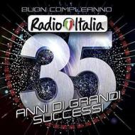 Buon compleanno radio italia - 35 anni d