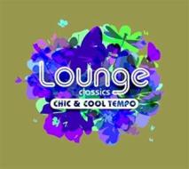 Lounge classics-chic & cool tempo