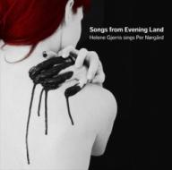 Songs from evening land