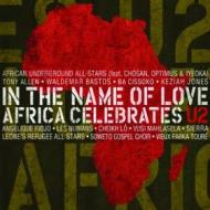 In the name of love: africa celebrates u2