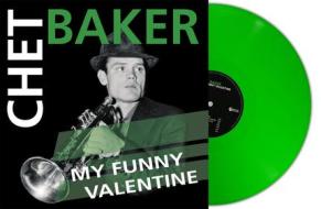 My funny valentine (green vinyl) (Vinile)