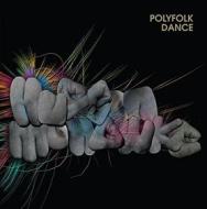 Polyfolk dance (Vinile)