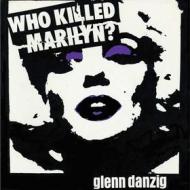 Who killed marilyn? (Vinile)