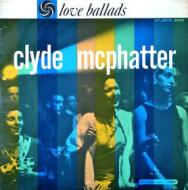 Ballads of clyde mcphatter