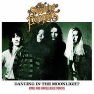 Dancing in the moonlight rare and unreleased tracks (Vinile)