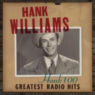 Hank 100: greatest radio hits (Vinile)