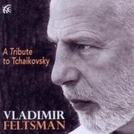 Tchaikovsky: a tribute to
