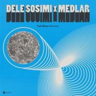 Full moon remixed dele sosimi & medlar 1 (Vinile)