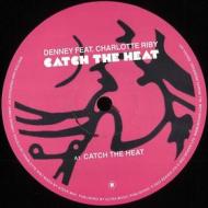 Denney feat. charlotte riby-catch the he (Vinile)