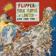 Public flipper ltd.-live 1980-1985