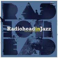 A tribute to radiohead in jazz (Vinile)