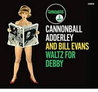 Waltz for debby (know what i mean? + portrait of cannonball)