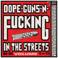 Dope, guns & fucking inthe streets: 1988