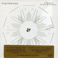 Eskimonde-a decade of eskimo