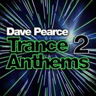 Dave pearce trance anthems vol.2