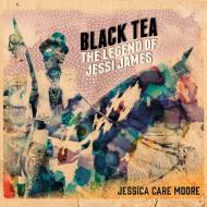 Black tea: the legend of jessi james (Vinile)